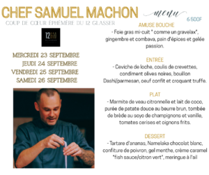 4 jours avec le Chef Samuel Machon - Menu d'exception à 6 500 F, du 23 au 26 septembre